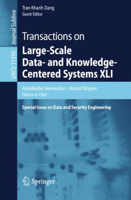 Transactions on Large-Scale Data- and Knowledge-Centered Systems XLI : Special Issue on Data and Security Engineering, EPUB eBook