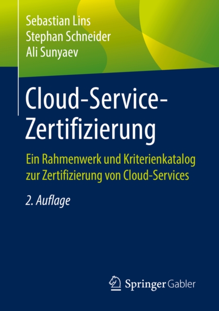 Cloud-Service-Zertifizierung : Ein Rahmenwerk und Kriterienkatalog zur Zertifizierung von Cloud-Services, EPUB eBook