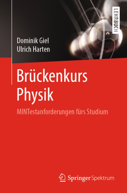 Bruckenkurs Physik : MINTestanforderungen furs Studium, EPUB eBook