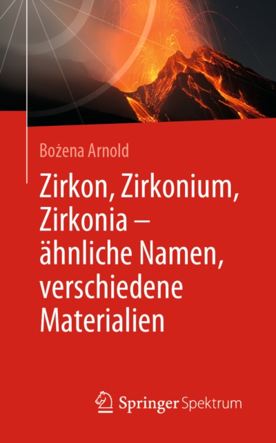 Zirkon, Zirkonium, Zirkonia - ahnliche Namen, verschiedene Materialien, EPUB eBook