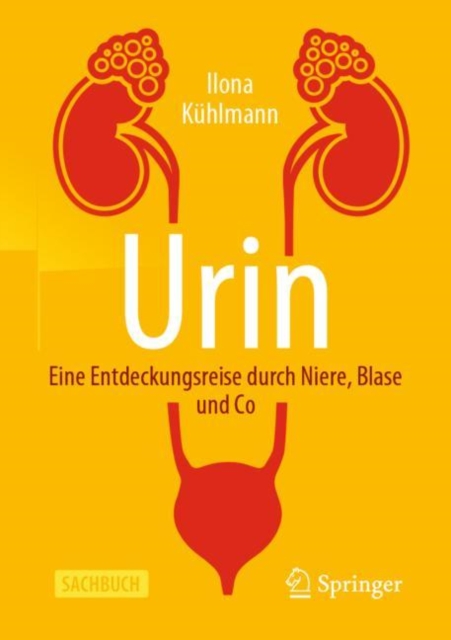 Urin - Eine Entdeckungsreise durch Niere, Blase und Co, EPUB eBook