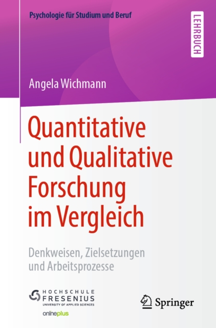 Quantitative und Qualitative Forschung im Vergleich : Denkweisen, Zielsetzungen und Arbeitsprozesse, EPUB eBook