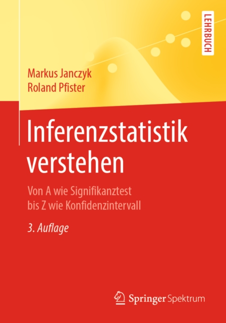 Inferenzstatistik verstehen : Von A wie Signifikanztest bis Z wie Konfidenzintervall, EPUB eBook