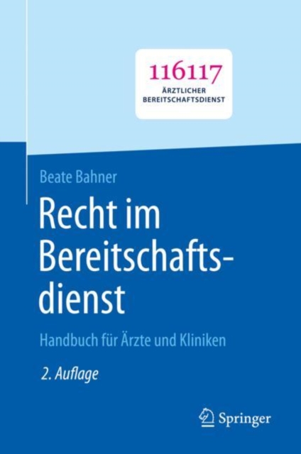 Recht im Bereitschaftsdienst : Handbuch fur Arzte und Kliniken, EPUB eBook