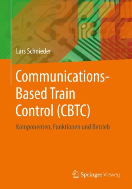 Communications-Based Train Control (CBTC) : Komponenten, Funktionen und Betrieb, EPUB eBook