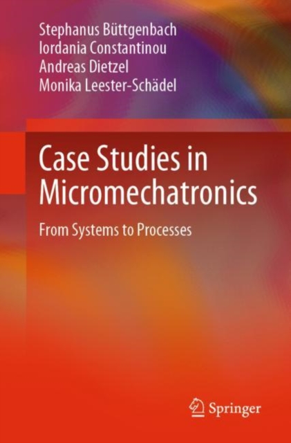 Case Studies in Micromechatronics : From Systems to Processes, EPUB eBook