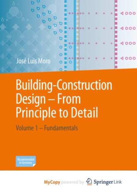 Building-Construction Design - From Principle to Detail : Volume 1 - Fundamentals, EPUB eBook