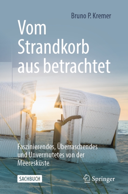 Vom Strandkorb aus betrachtet : Faszinierendes, Uberraschendes und Unvermutetes von der Meereskuste, EPUB eBook