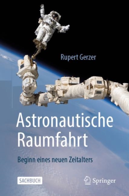 Astronautische Raumfahrt : Beginn eines neuen Zeitalters, EPUB eBook