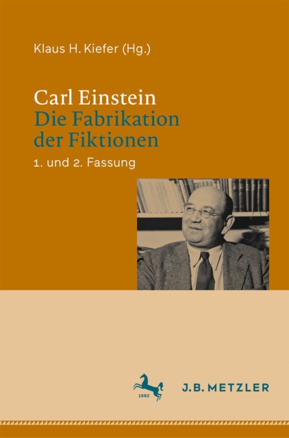 Carl Einstein: Die Fabrikation der Fiktionen : 1. und 2. Fassung, PDF eBook