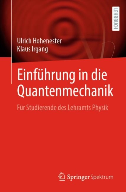 Einfuhrung in die Quantenmechanik : Fur Studierende des Lehramts Physik, EPUB eBook