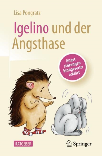 Igelino und der Angsthase : Angststorungen und Phobien kindgerecht erklart, EPUB eBook