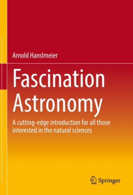 Fascination Astronomy : A cutting-edge introduction for all those interested in the natural sciences, EPUB eBook