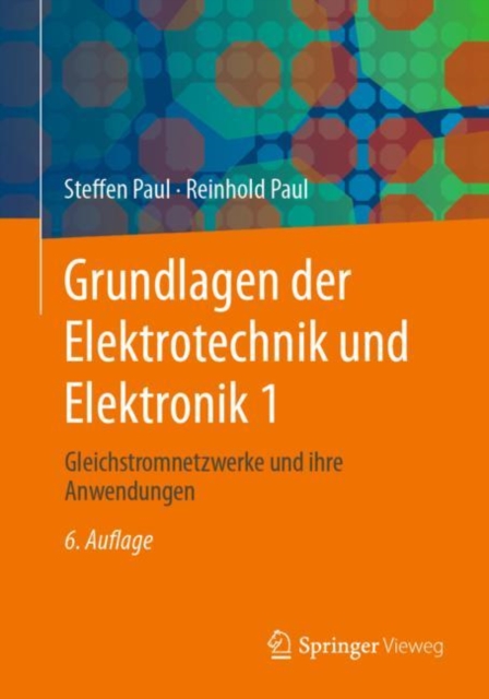 Grundlagen der Elektrotechnik und Elektronik 1 : Gleichstromnetzwerke und ihre Anwendungen, EPUB eBook