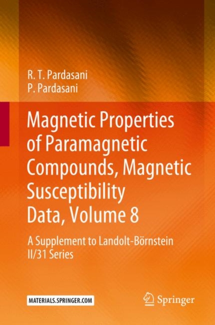 Magnetic Properties of Paramagnetic Compounds, Magnetic Susceptibility Data, Volume 8 : A Supplement to Landolt-Bornstein II/31 Series, EPUB eBook