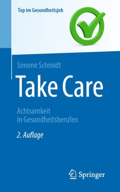 Take Care : Achtsamkeit in Gesundheitsberufen, EPUB eBook