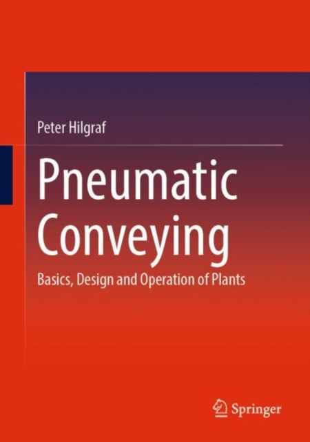 Pneumatic Conveying : Basics, Design and Operation of Plants, EPUB eBook