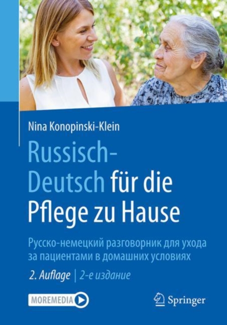 Russisch - Deutsch fur die Pflege zu Hause : ??????-???????? ??????????? ??? ????? ?? ?????????? ? ???????? ????????, EPUB eBook