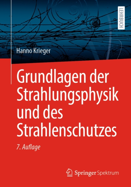 Grundlagen der Strahlungsphysik und des Strahlenschutzes, PDF eBook