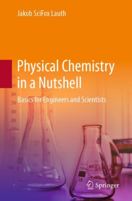 Physical Chemistry in a Nutshell : Basics for Engineers and Scientists, EPUB eBook