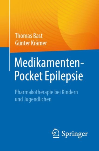 Medikamenten-Pocket Epilepsie : Pharmakotherapie bei Kindern und Jugendlichen, PDF eBook