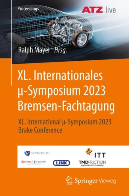 XL. Internationales ?-Symposium 2023 Bremsen-Fachtagung : XL. International ?-Symposium 2023 Brake Conference, EPUB eBook