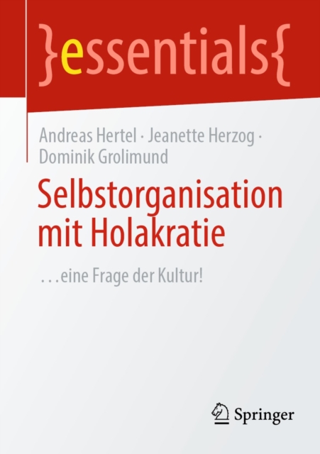 Selbstorganisation mit Holakratie : ...eine Frage der Kultur!, EPUB eBook