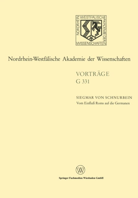 Vom Einflu Roms auf die Germanen : 372. Sitzung am 16. Februar 1994 in Dusseldorf, PDF eBook