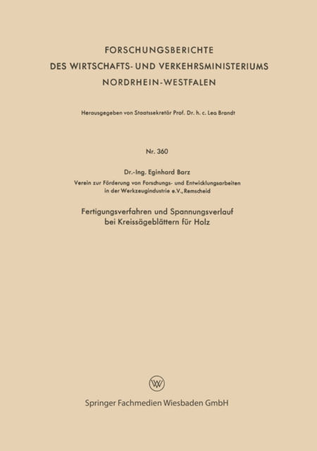 Fertigungsverfahren und Spannungsverlauf bei Kreissageblattern fur Holz, PDF eBook
