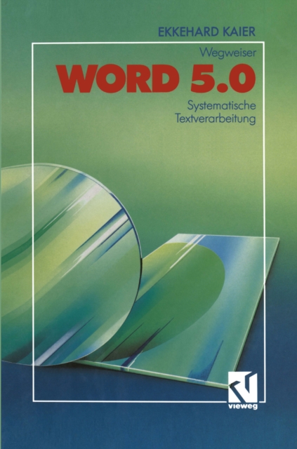 Word 5.0-Wegweiser : Systematische Textverarbeitung, PDF eBook