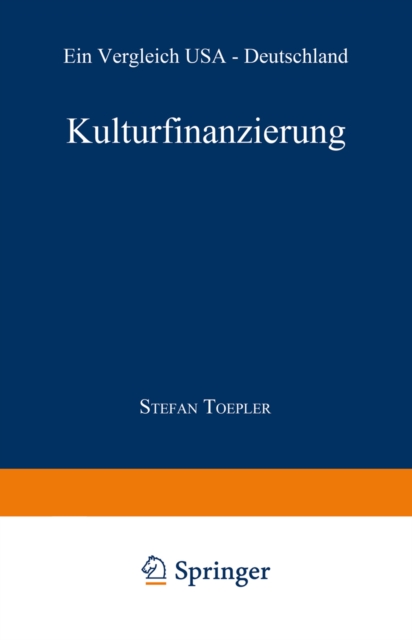 Kulturfinanzierung : Ein Vergleich USA - Deutschland, PDF eBook