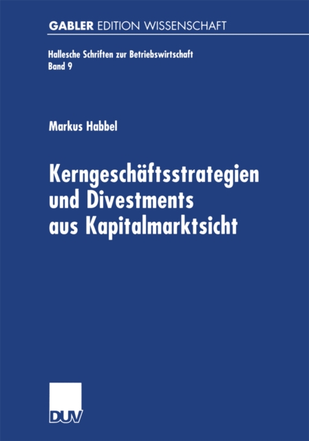 Kerngeschaftsstrategien und Divestments aus Kapitalmarktsicht, PDF eBook