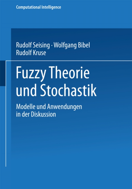 Fuzzy Theorie und Stochastik : Modelle und Anwendungen in der Diskussion, PDF eBook