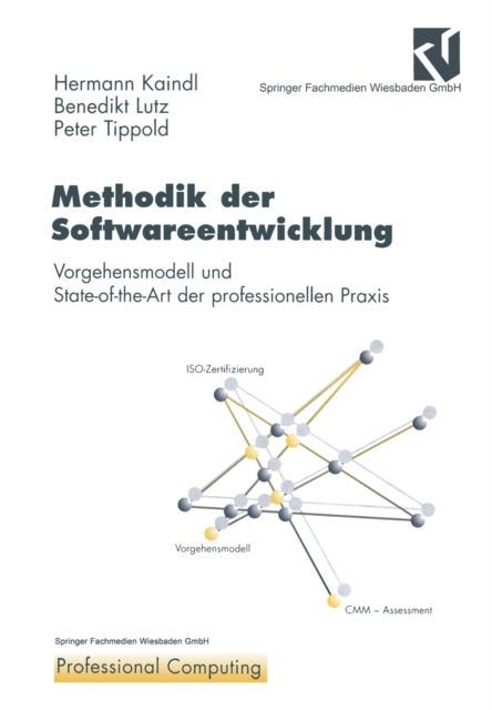 Methodik der Softwareentwicklung : Vorgehensmodell und State-of-the-Art der professionellen Praxis, PDF eBook