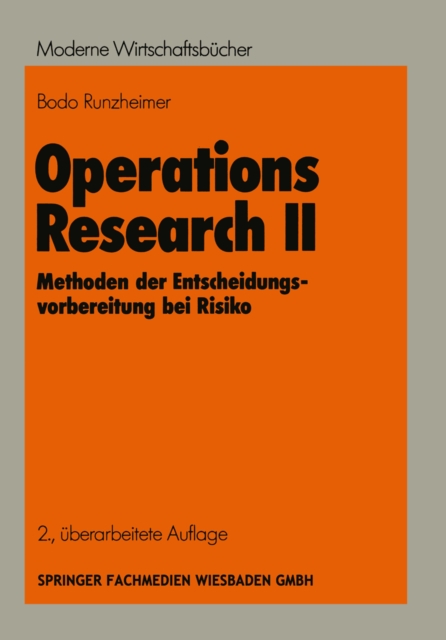 Operations Research II : Methoden der Entscheidungsvorbereitung bei Risiko, PDF eBook