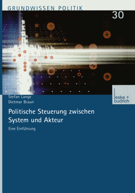 Politische Steuerung zwischen System und Akteur : Eine Einfuhrung, PDF eBook