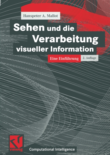 Sehen und die Verarbeitung visueller Information : Eine Einfuhrung, PDF eBook