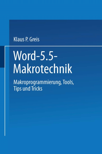Word 5.5 Makrotechnik : Makroprogrammierung, Tools, Tips und Tricks, PDF eBook