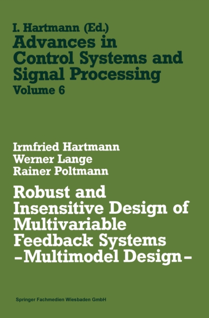 Robust and Insensitive Design of Multivariable Feedback Systems - Multimodel Design -, PDF eBook