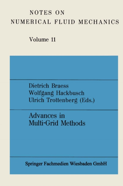 Advances in Multi-Grid Methods : Proceedings of the conference held in Oberwolfach, December 8 to 13, 1984, PDF eBook