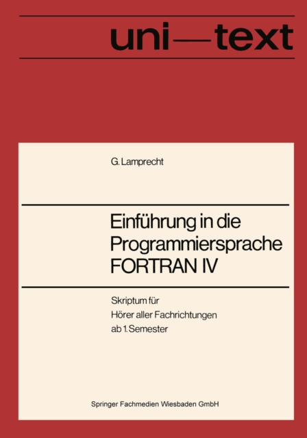 Einfuhrung in die Programmiersprache FORTRAN IV : Anleitung zum Selbststudium, PDF eBook