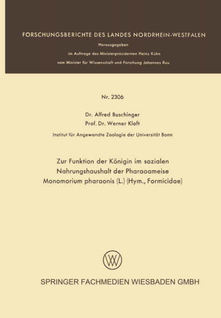 Zur Funktion der Konigin im sozialen Nahrungshaushalt der Pharaoameise Monomorium pharaonis (L.) (Hym., Formicidae), PDF eBook