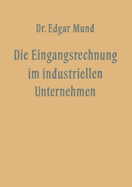 Die Eingangsrechnung im Industriellen Unternehmen, PDF eBook