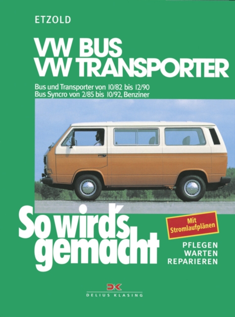 VW Bus und Transporter von 10/82 bis 12/90, VW Bus Syncro von 2/85 bis 10/92 : So wird's gemacht - Band 38, PDF eBook