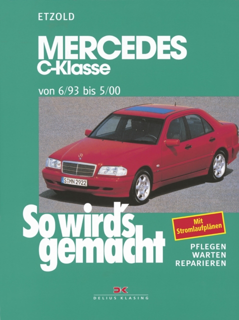 Mercedes C-Klasse W 202 von 6/93 bis 5/00 : So wird's gemacht - Band 88, PDF eBook