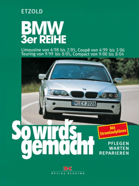 BMW 3er Reihe 4/98 bis 2/05 : So wird's gemacht - Band 116, PDF eBook