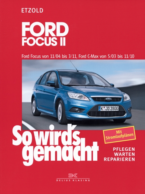 Ford Focus II 11/04-3/11, Ford C-Max 5/03-11/10 : So wird's gemacht - Band 141, PDF eBook