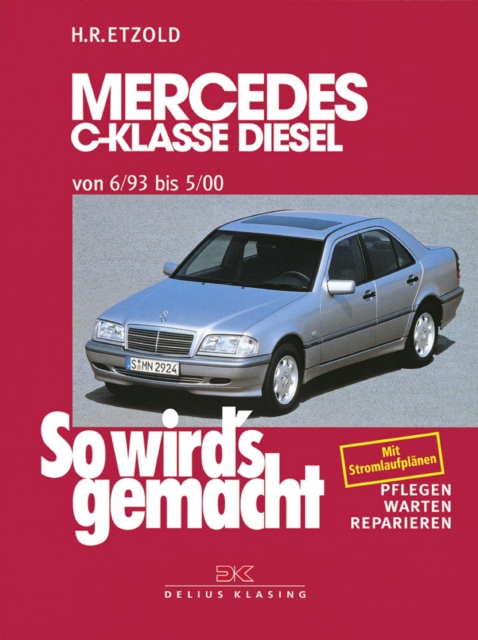 Mercedes C-Klasse Diesel W 202 von 6/93 bis 5/00 : So wird's gemacht - Band 89, PDF eBook