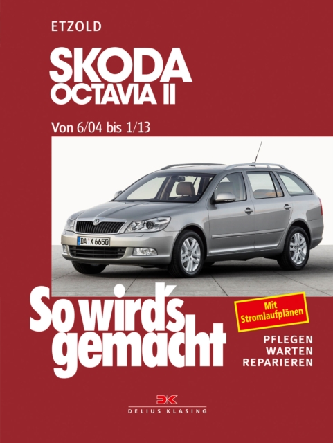 Skoda Octavia II von 6/04 bis 1/13 : So wird's gemacht - Band 142, PDF eBook