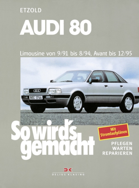 Audi 80 9/91 bis 8/94, Avant bis 12/95 : So wird's gemacht - Band 77, PDF eBook